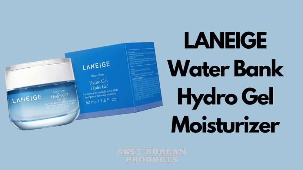 LANEIGE Water Bank Hydro Gel Moisturizer