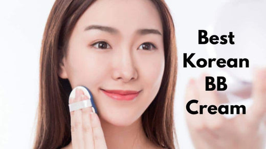 8 Best Korean BB Cream 2025 | For Oily, Dry, Combination and All Skin Types!