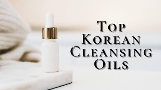 10 Best Korean Oil Cleansers 2025 | Cleansing Oils For Healthy, Glass-Like Skin