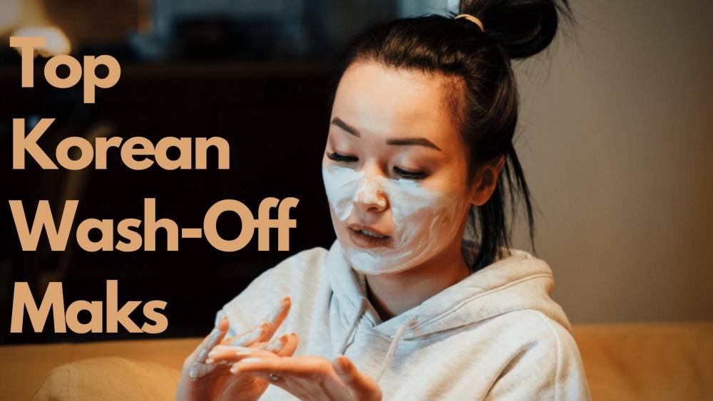 14 Best Korean Wash Off Mask 2025 | For Clear, Blackhead-Free Skin