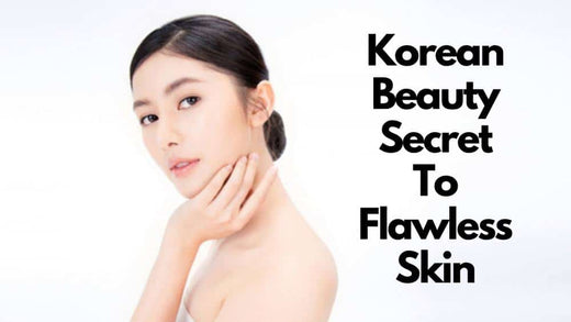 Underrated Korean Beauty Secrets | 12 Natural Korean Skincare Tips For Flawless Skin